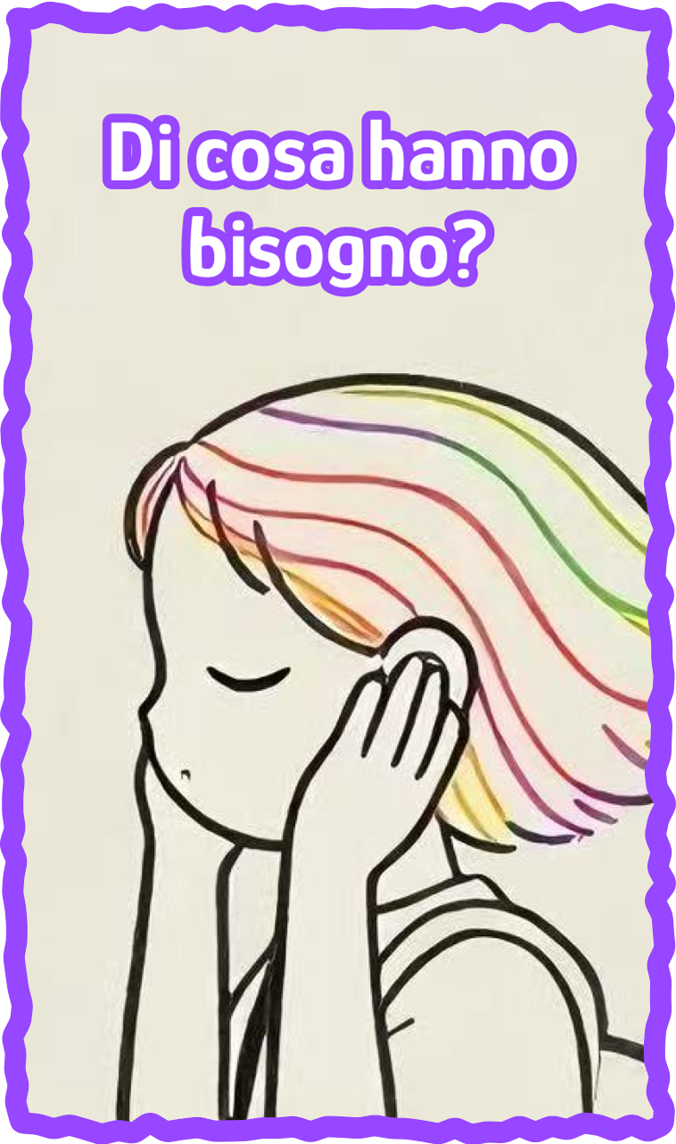 Di cosa hanno bisogno?